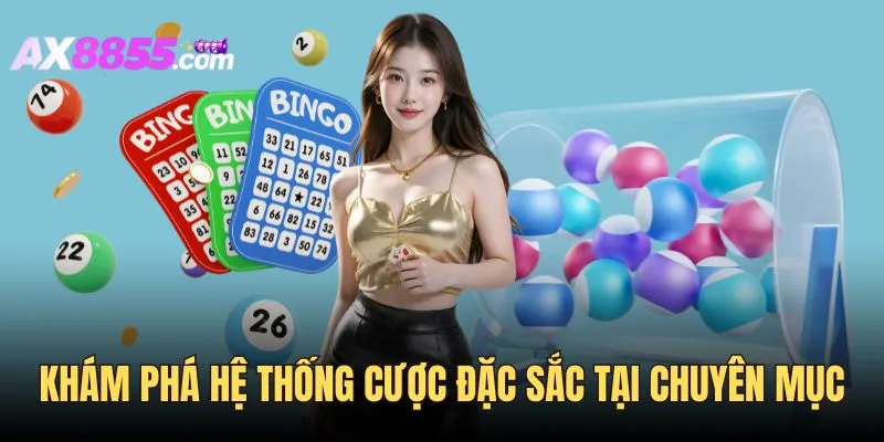 Cùng khám phá hệ thống sản phẩm đặc sắc 