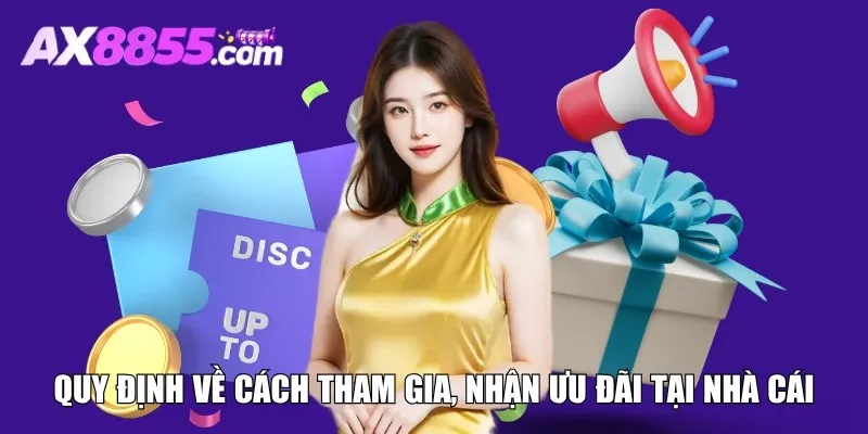 Quy định về cách tham gia, nhận ưu đãi 